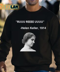 Ruuu Reee Uuuu Helen Keller 1914 Shirt 8 1