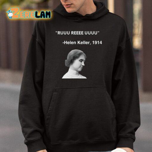 Ruuu Reee Uuuu Helen Keller 1914 Shirt