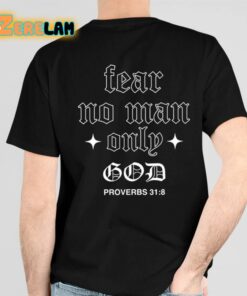 Ryan Garcia Heart Of Fire Fear No Man Only God Proverbs 31 8 Shirt 4 1