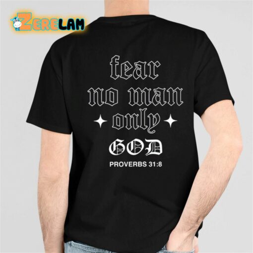 Ryan Garcia Heart Of Fire Fear No Man Only God Proverbs 31 8 Shirt