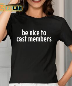 Ryanl Morris Be Nice To Cast Members Shirt 7 1