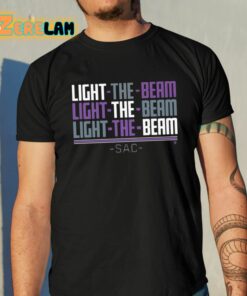 Sacramento Light The Beam Chant Shirt