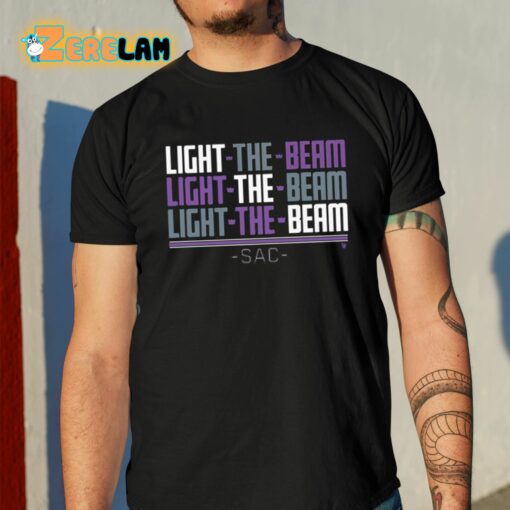 Sacramento Light The Beam Chant Shirt