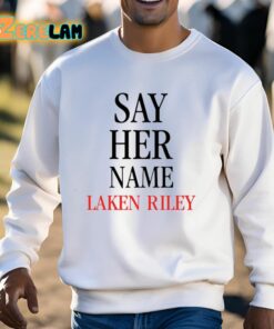 Say Her Name Laken Riley Shirt 13 1