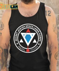 Secret Jewish Space Laser Corps Mazel Tough Shirt 6 1