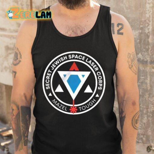 Secret Jewish Space Laser Corps Mazel Tough Shirt