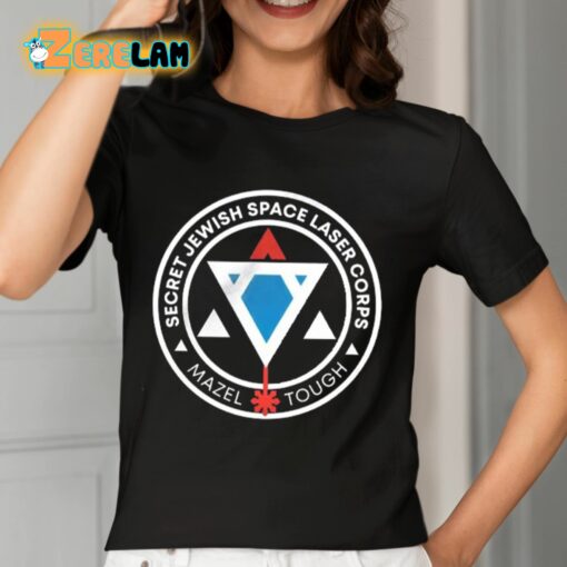 Secret Jewish Space Laser Corps Mazel Tough Shirt