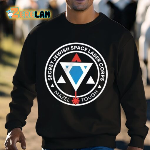 Secret Jewish Space Laser Corps Mazel Tough Shirt