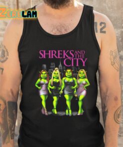 Shreks And The City Shirt 6 1