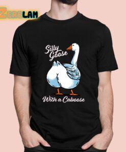 Silly Goose With A Caboose Shirt 11 1