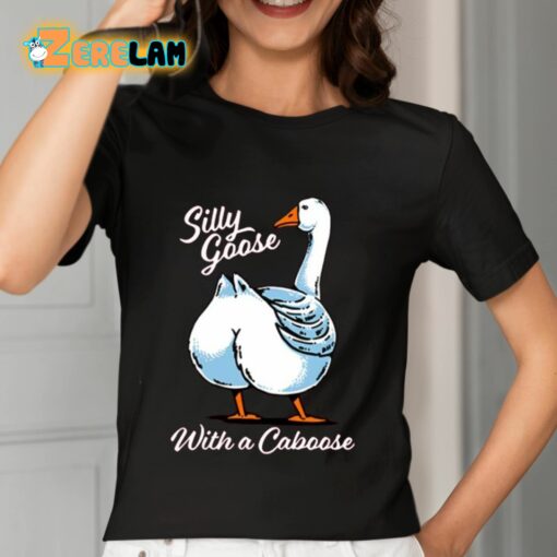 Silly Goose With A Caboose Shirt