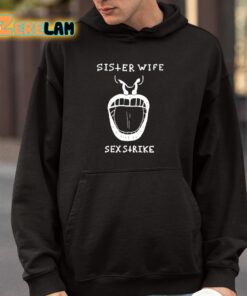 Sister Wife Sex Strike Shirt 9 1
