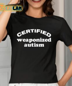 Slippywild Certified Weaponized Autism Shirt 7 1