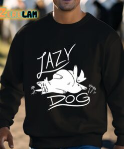 Sloshdogs Lazy Dog Shirt 8 1