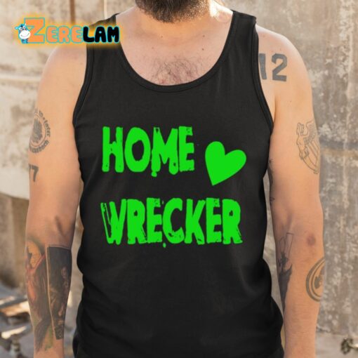 Sol Y2kdwt Home Wrecker Shirt
