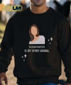 Susan Mayer Is My Spirit Animal Shirt 8 1