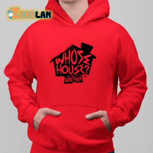 Swerve’s House Strickland Whose House Shirt