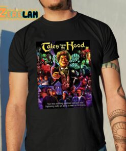 Tales From The Hood Your Most Terrifying Nightmare Shirt