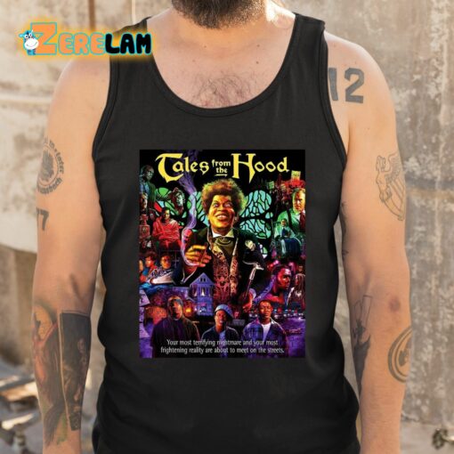 Tales From The Hood Your Most Terrifying Nightmare Shirt