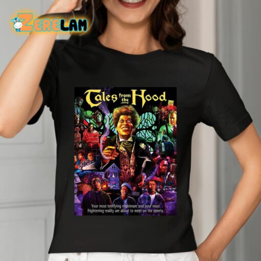 Tales From The Hood Your Most Terrifying Nightmare Shirt