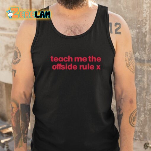 Teach Me The Offside Rule Shirt