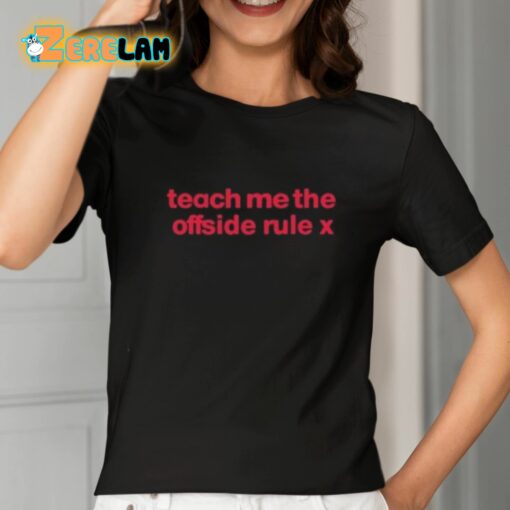 Teach Me The Offside Rule Shirt