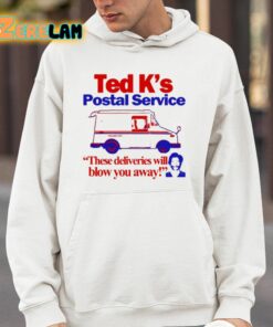 Ted Ks Postal Service These Deliveries Will Blow You Away Shirt 14 1