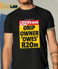 Tfd Vuittots Dripress Drip Owner Owes R20m Shirt