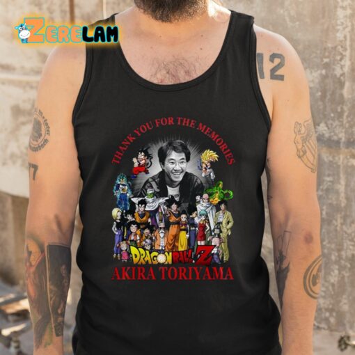 Thank You For The Memories Dragon Ball Z Akira Toriyama Shirt