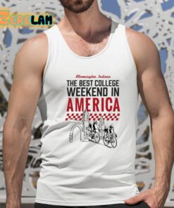 The Best College Weekend In America Bloomington Indiana Shirt 15 1