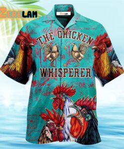 The Chicken Whisperer So Cool Hawaiian Shirt