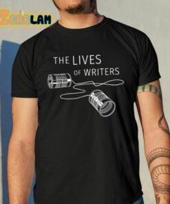 The Lives Of Writers Shirt 10 1