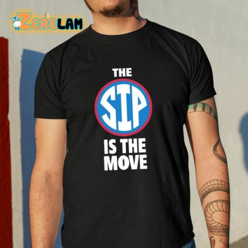 The Sip Is The Move Shirt