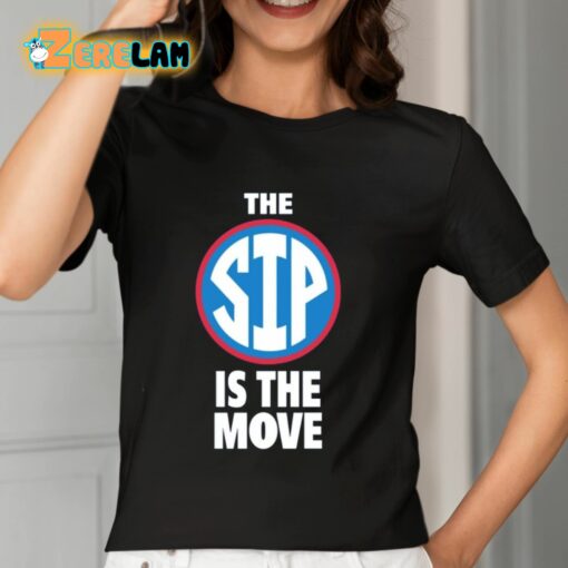 The Sip Is The Move Shirt