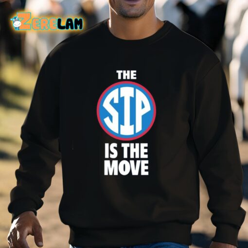 The Sip Is The Move Shirt