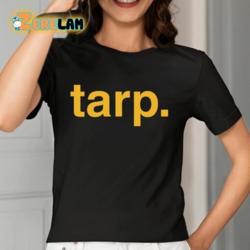 Toni And Ryan Tarp Shirt