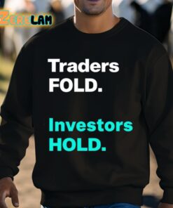 Traders Fold Investors Hold Shirt 8 1