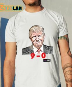Trump 9 0 Scotus Shirt 11 1