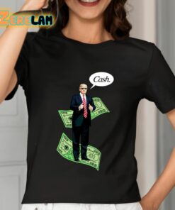 Trump Cash 2024 Shirt 7 1