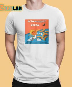 Trump Cheetoquff 2024 Shirt 1 1