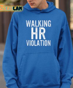 Walking HR Violation Shirt 15 1
