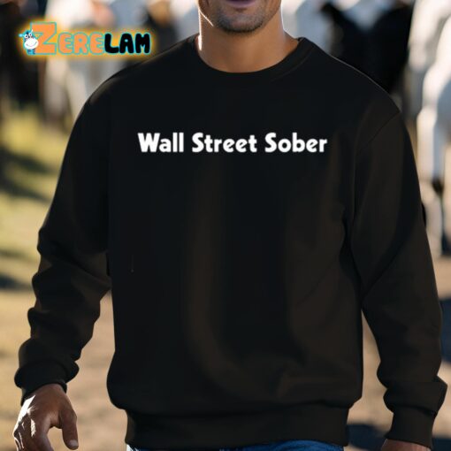 Wall Street Sober Shirt