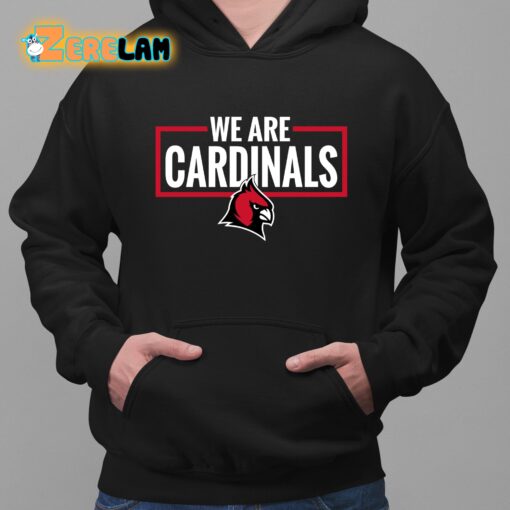 We Are Cardinals Christian University Michigan Shirt