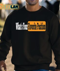 Whats Your Favorite Position Shirt 8 1