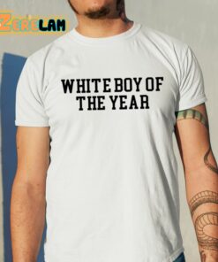 White Boy Of The Year Shirt