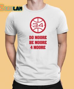 Wisconsin Do Moore Be Moore 4 Moore Shirt 1 1