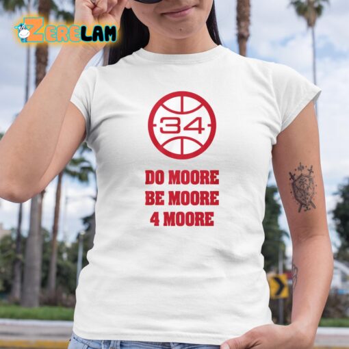 Wisconsin Do Moore Be Moore 4 Moore Shirt