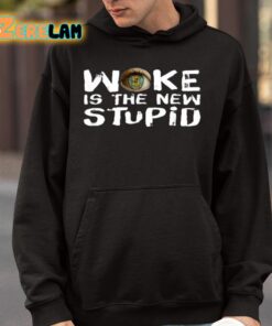 Woke Is The New Stupid Shirt 9 1