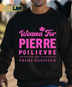 Women For Pierre Poilievre For Prime Minister Shirt 8 1