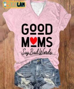 WomenS Good Mom Say Bad Words Casual T Shirt 1